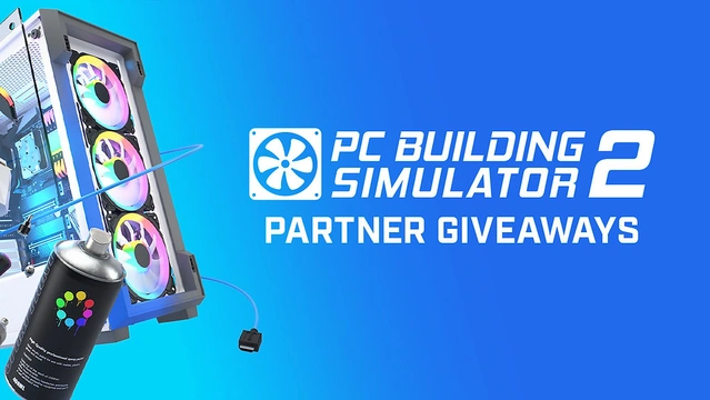 PC Building Simulator 2 Partner Giveaways